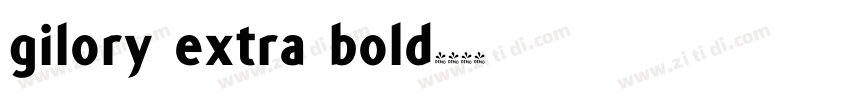 gilory extra bold字体转换